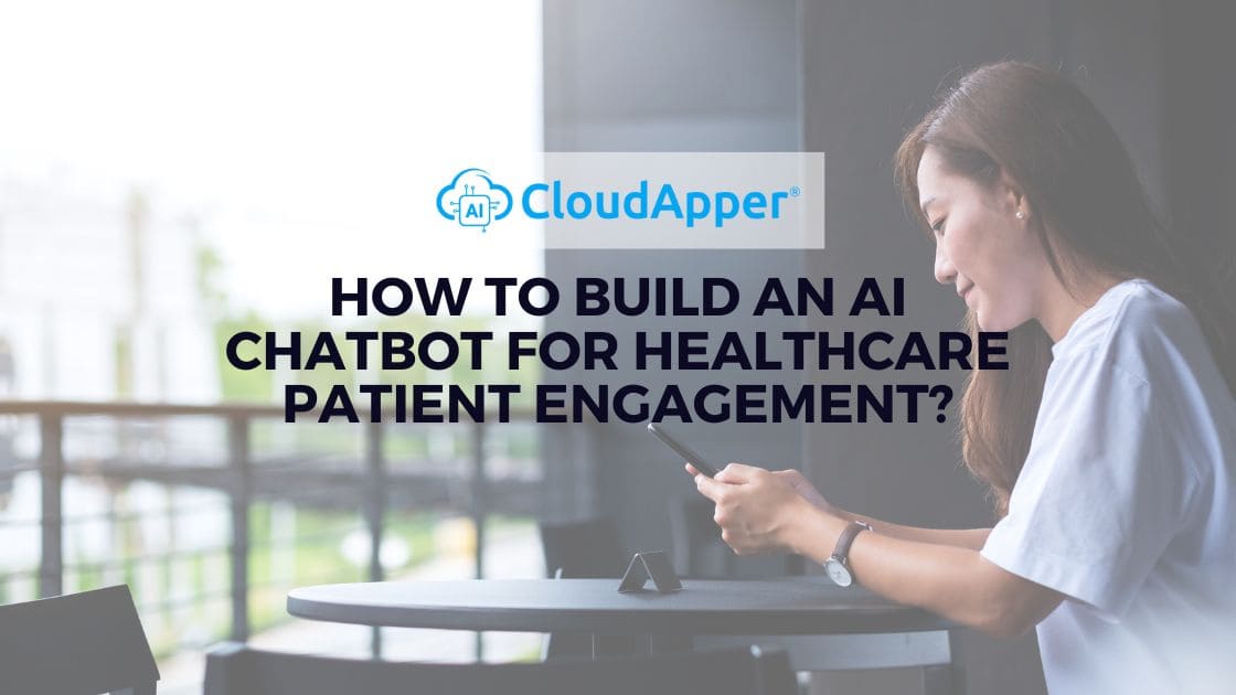 How-to-Build-an-AI-Chatbot-for-Healthcare-Patient-Engagement