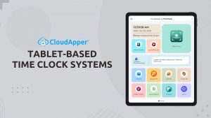 Relojes de Tiempo Basados en Tabletas: La Forma Más Sencilla y Económica de Gestionar el Registro de Asistencia